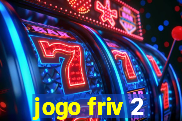 jogo friv 2